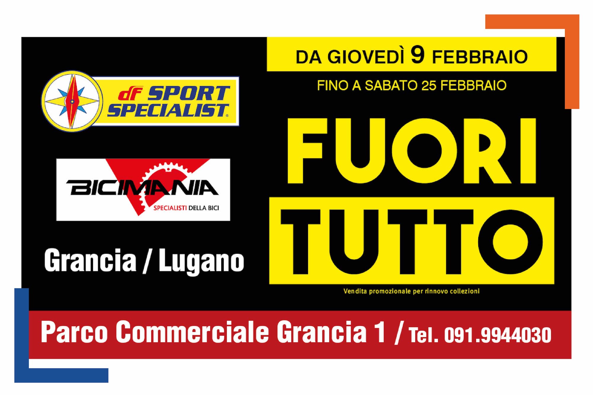 Da DF sport Specialist/Bicimania al Parco Commerciale GRANCIA 1 di Lugano è iniziato il FUORITUTTO! Approfitta dei prezzi esclusivi su migliaia di articoli! promozione valida fino al 25 febbraio!