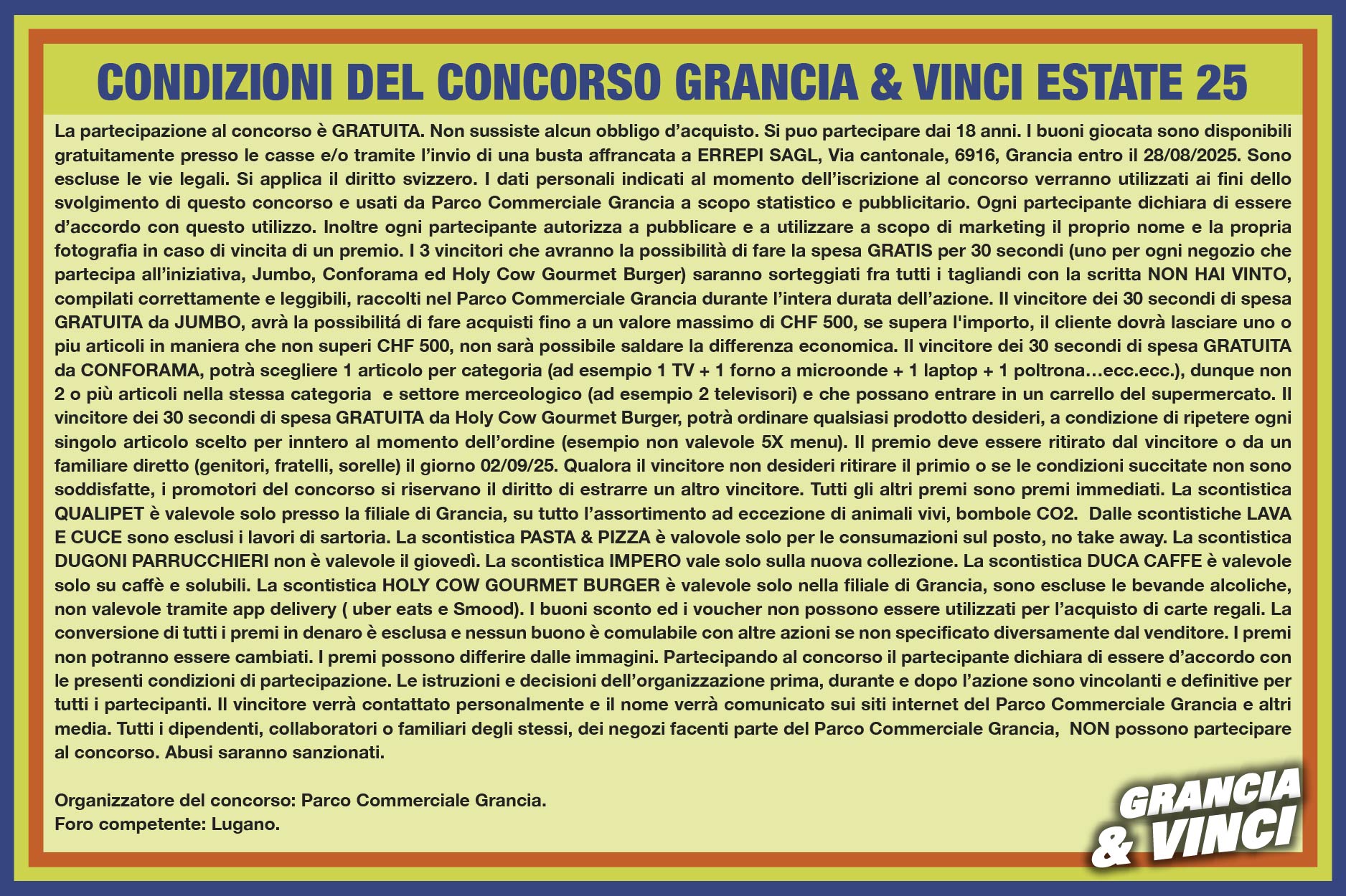 Condizioni del concorso “GRANCIA & VINCI ESTATE 25”.