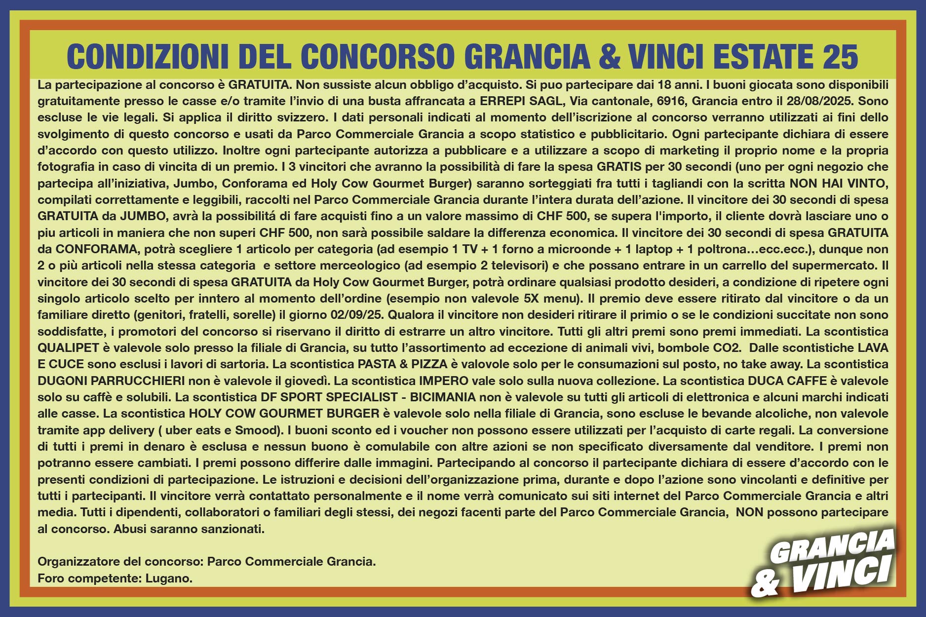 Condizioni del concorso “GRANCIA & VINCI ESTATE 25”.
