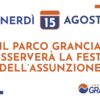Venerdì 15 Agosto il Parco Commerciale Grancia osserverà la festa dell’Assunzione, vi aspettiamo sabato 16 agosto.